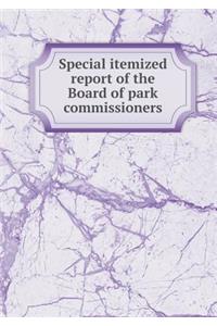 Special Itemized Report of the Board of Park Commissioners