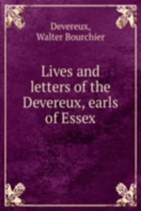 Lives and letters of the Devereux, earls of Essex
