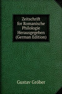 Zeitschrift Fur Romanische Philologie Herausgegeben (German Edition)