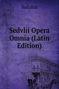 Sedvlii Opera Omnia