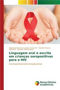 Linguagem oral e escrita em crianças soropositivas para o HIV