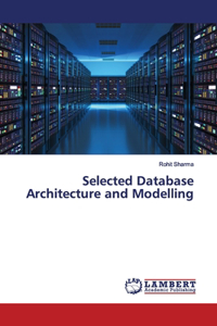 Selected Database Architecture and Modelling