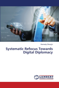 Systematic Refocus Towards Digital Diplomacy