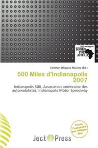 500 Miles D'Indianapolis 2007