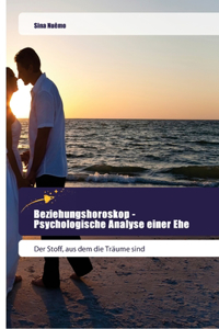 Beziehungshoroskop - Psychologische Analyse einer Ehe