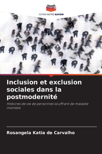 Inclusion et exclusion sociales dans la postmodernité