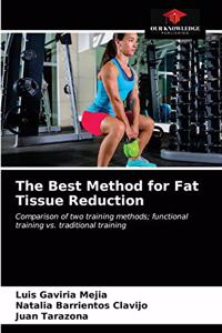 Best Method for Fat Tissue Reduction