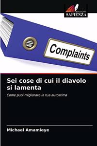 Sei cose di cui il diavolo si lamenta