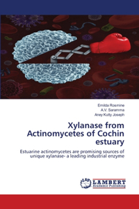 Xylanase from Actinomycetes of Cochin estuary