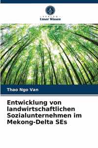 Entwicklung von landwirtschaftlichen Sozialunternehmen im Mekong-Delta SEs