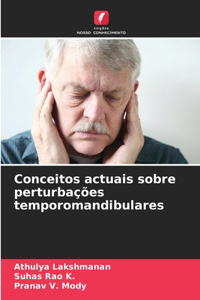 Conceitos actuais sobre perturbações temporomandibulares