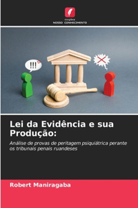 Lei da Evidência e sua Produção