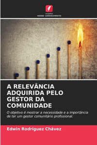 A Relevância Adquirida Pelo Gestor Da Comunidade