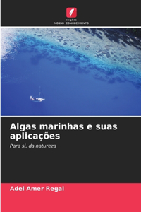 Algas marinhas e suas aplicações