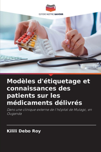 Modèles d'étiquetage et connaissances des patients sur les médicaments délivrés