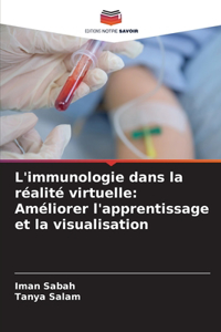 L'immunologie dans la réalité virtuelle
