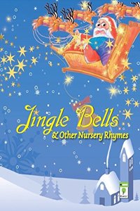 Jingle Bells and Other Nursery Rhymes