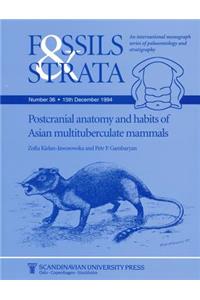 Postcranial Anatomy and Habits of Asian Multituberculate Mammals