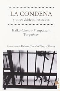 La condena y otros clasicos ilustrados (Clasicos Siete Pisos, Band 1)
