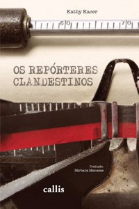 Os Repórteres Clandestinos