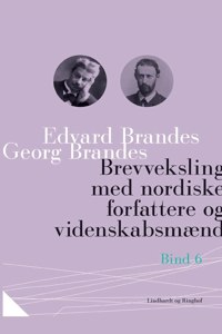 Brevveksling med nordiske forfattere og videnskabsmænd (bind 6)