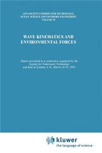 Wave Kinematics and Environmental Forces