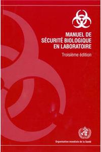 Manuel de Sécurité Biologique En Laboratoire