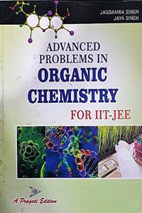 Advanced Problems In Organic Chemistry  For Iit-Jee