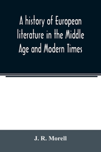 history of European literature in the Middle Age and Modern Times