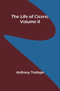 Life of Cicero, Volume II