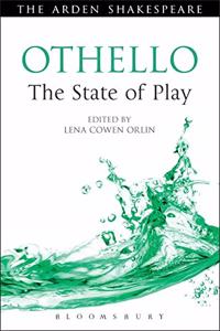 Othello The State Of Play (Arden Shakespeare The State Of Play)