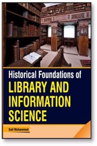 Historical Foundations of Library and Information Science