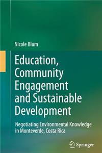 Education, Community Engagement and Sustainable Development