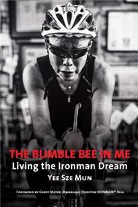 Bumble Bee in Me: Living the Ironman Dream