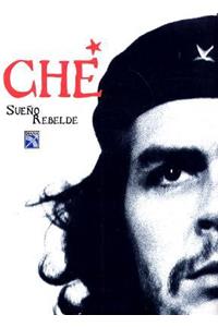 Che-Sueno Rebelde