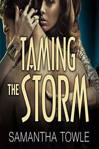 Taming the Storm