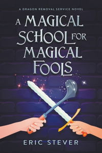 Magical School for Magical Fools