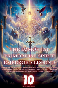 Immortal Primordial Spirit Emperor's Legend