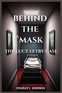 Behind the Mask