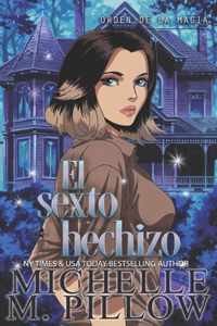 El sexto hechizo