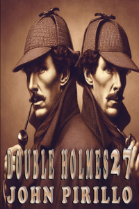 Double Holmes 27