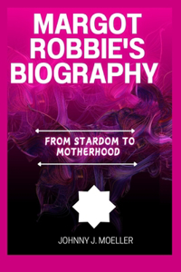 Margot Robbie's Biography