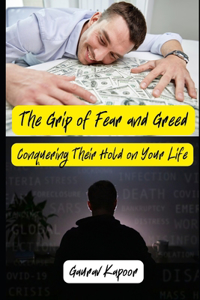 Grip of Fear and Greed