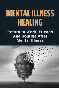 Mental Illness Healing