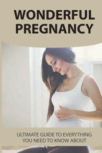 Wonderful Pregnancy