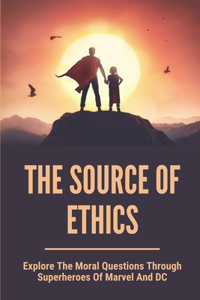 The Source Of Ethics