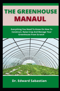 The Greenhouse Manual