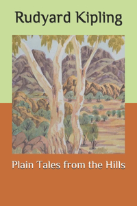 Plain Tales from the Hills