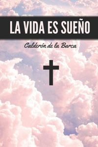 La Vida Es Sueño