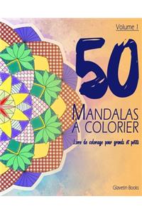 50 Mandalas à colorier - Volume 1